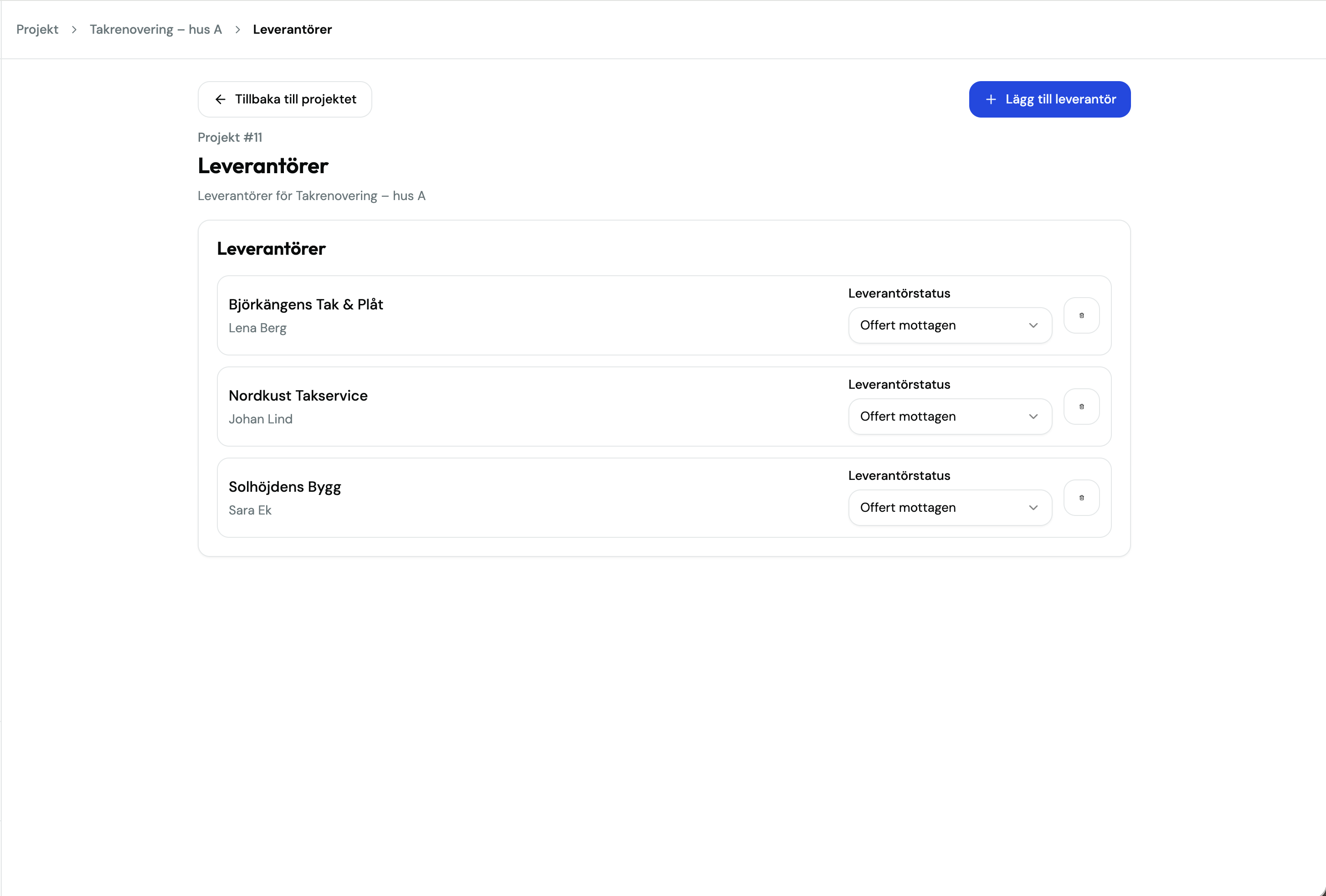 Tre leverantörer kopplade till takrenoveringen, med kontaktpersoner och statusen Offert mottagen.